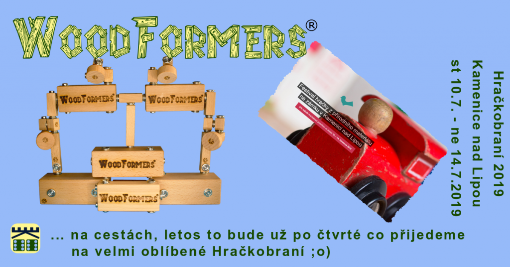 WoodFormers na cestách - Hračkobraní 2019 ;o)